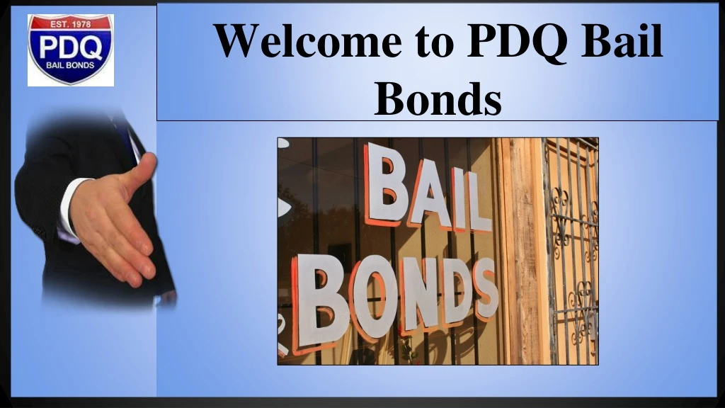 welcome to pdq bail bonds