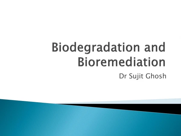 biodegradation and bioremediation