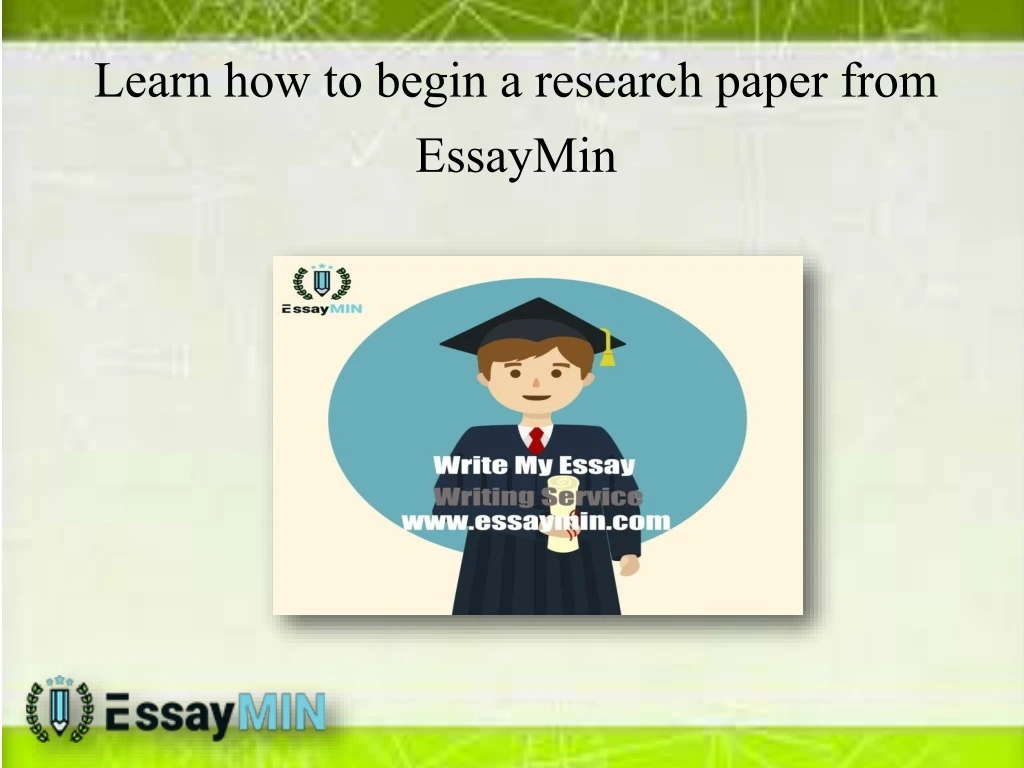 learn how to begin a research paper from essaymin