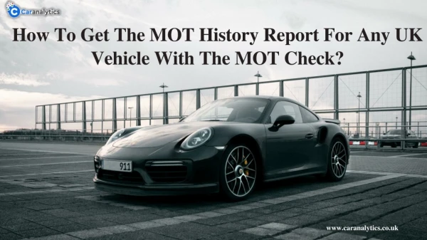 How To do Vehicle MOT Check For Any Vehicle in the UK?