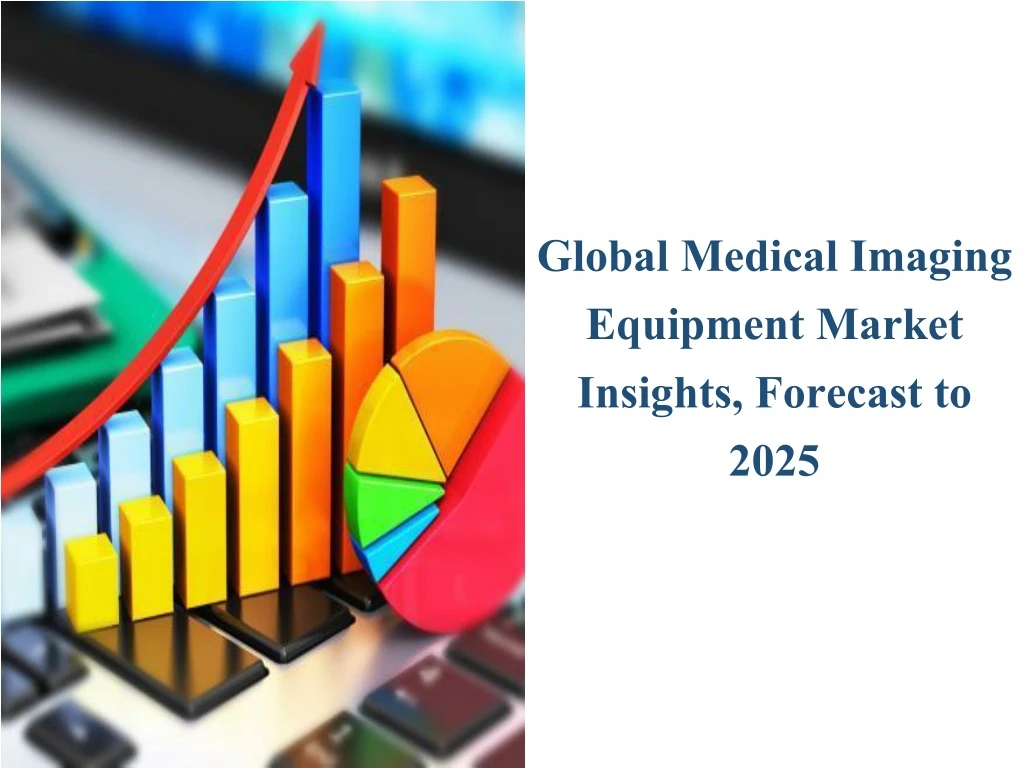 global medical imaging equipment market insights