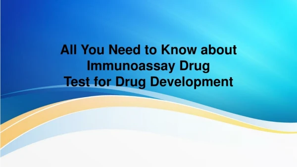 All You Need to Know about Immunoassay Drug Test for Drug Development