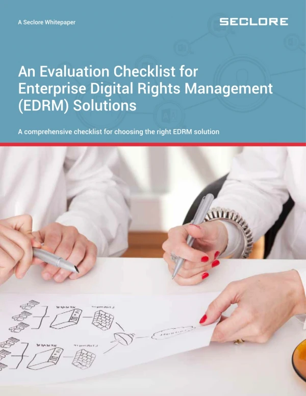 An Evaluation Checklist for Enterprise Rights Management (ERM) Solutions
