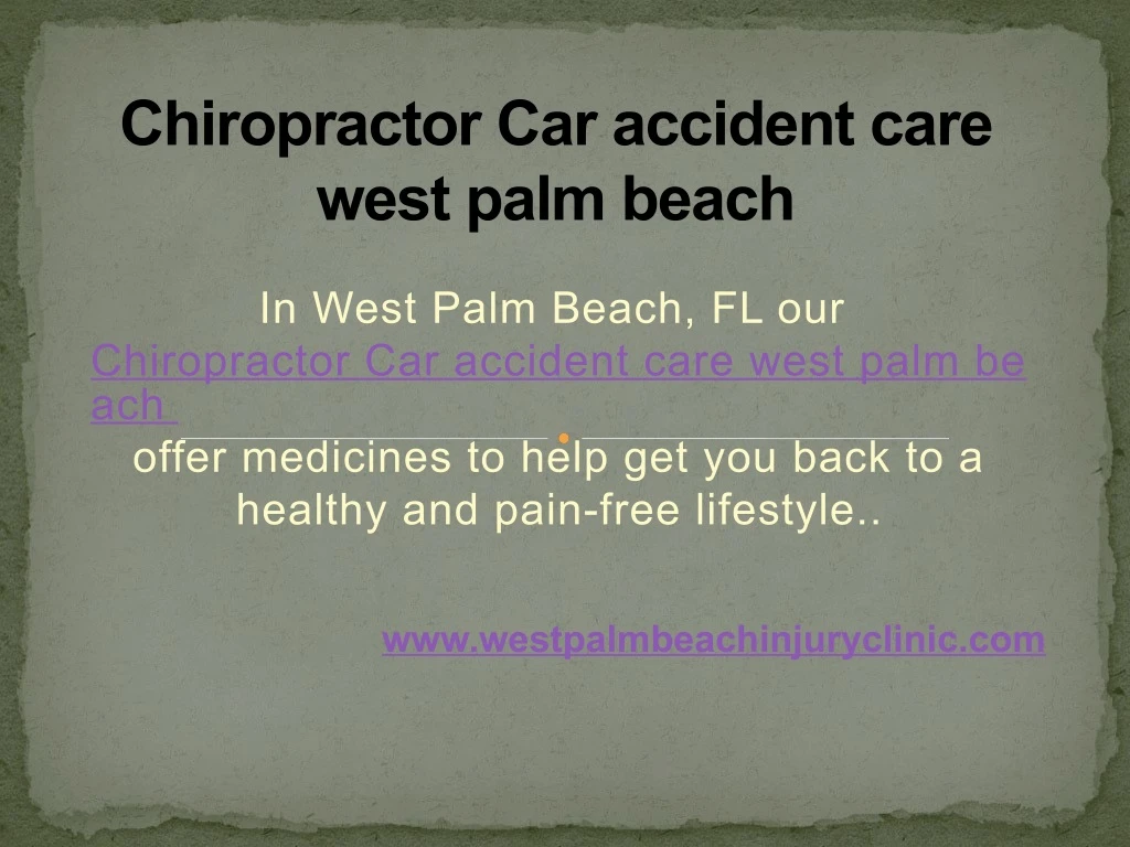 chiropractor car accident care west palm beach