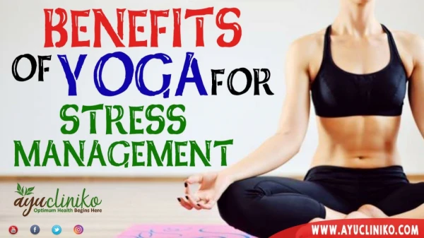 Benefits for Yoga For Stress Management