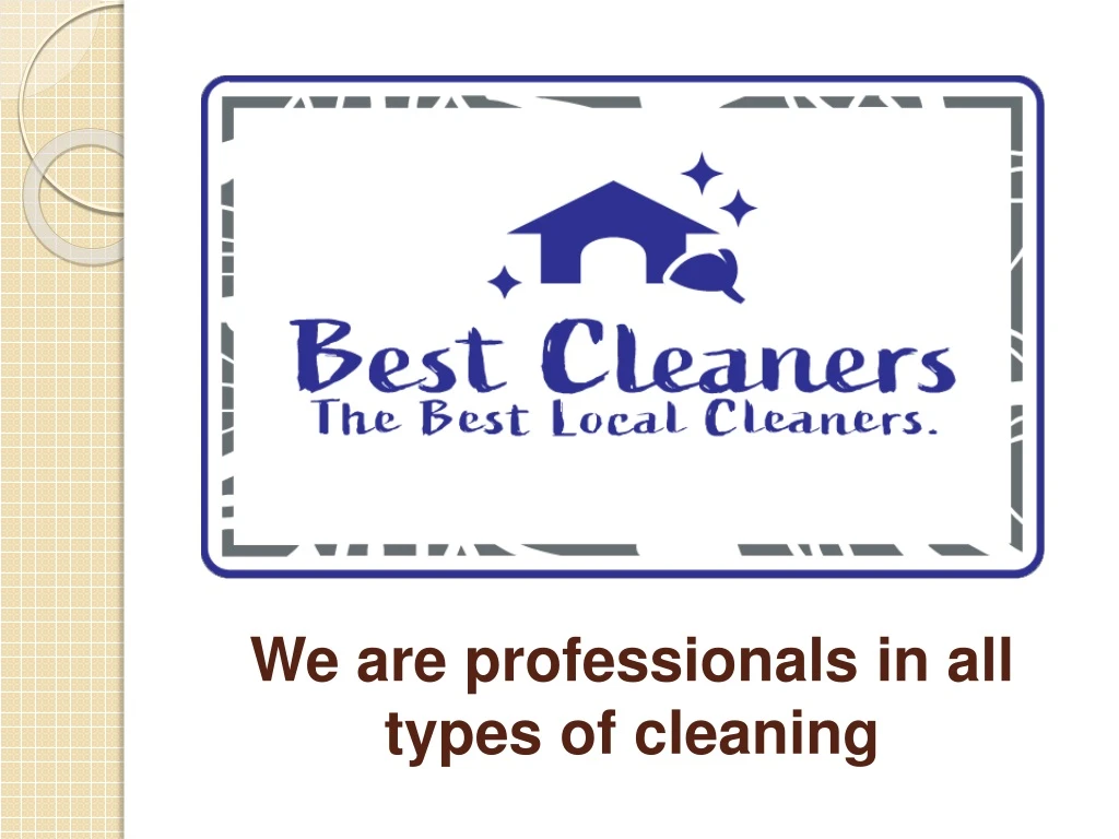 we are professionals in all types of cleaning
