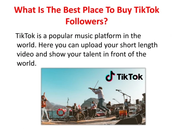 What Is The Best Place To Buy TikTok Followers?