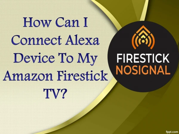 How Can I Connect Alexa Device To My Amazon Firestick TV ?-firestick no signal