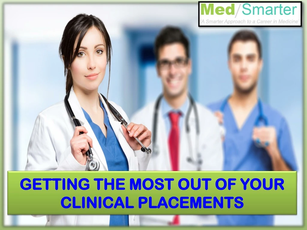 getting the most out of your clinical placements
