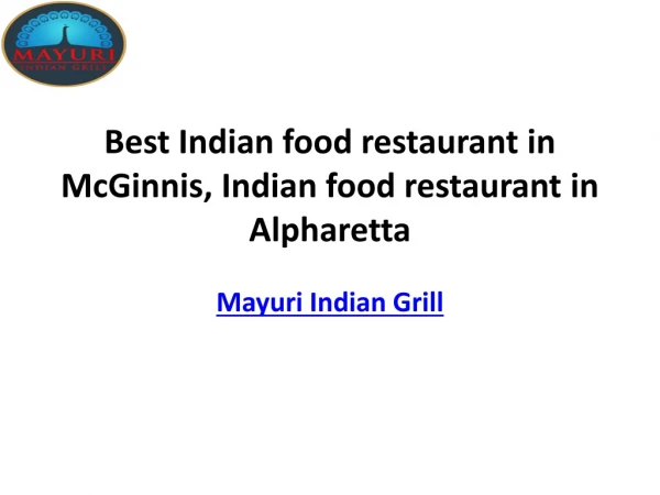 Best Indian Food Restaurant in McGinnis Ferry Rd, Alpharetta, GA – mayuri Indian grill ga