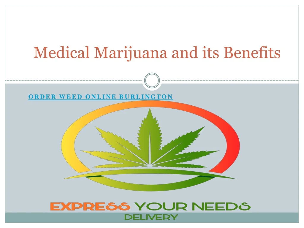 medical marijuana and its benefits