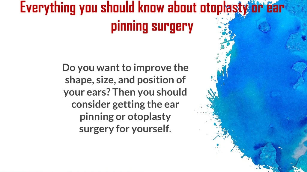 everything you should know about otoplasty or ear pinning surgery