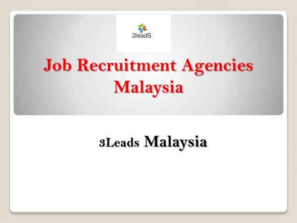 Job Recruitment Agencies Malaysia | 3Leads Malaysia