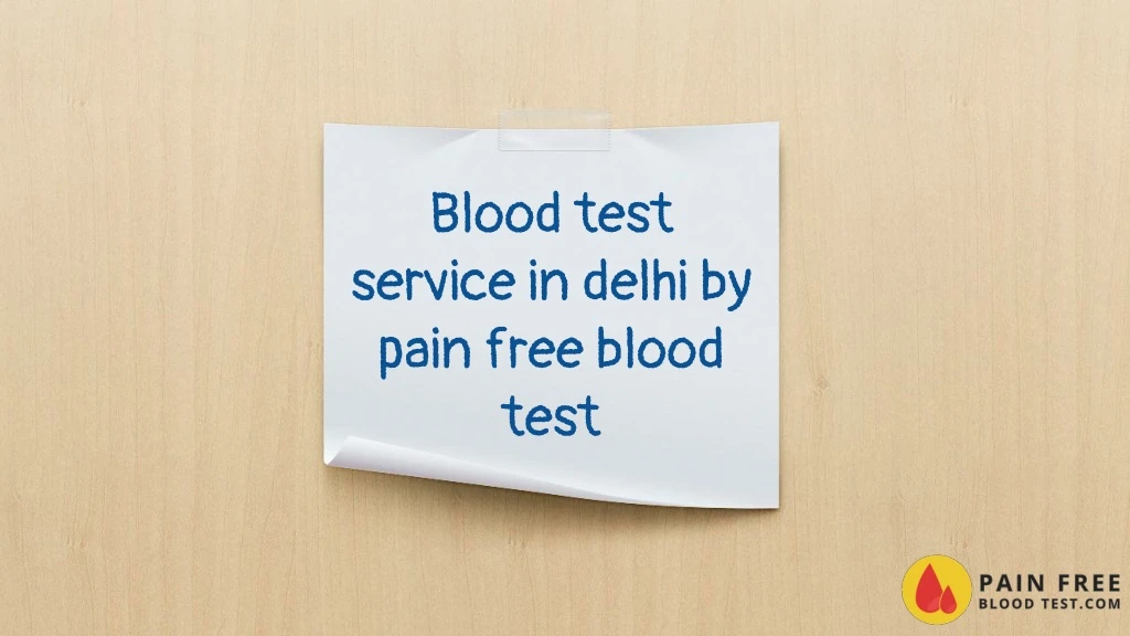 blood test service in delhi by pain free blood
