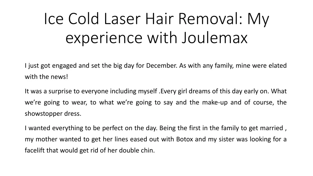 ice cold laser hair removal my experience with joulemax