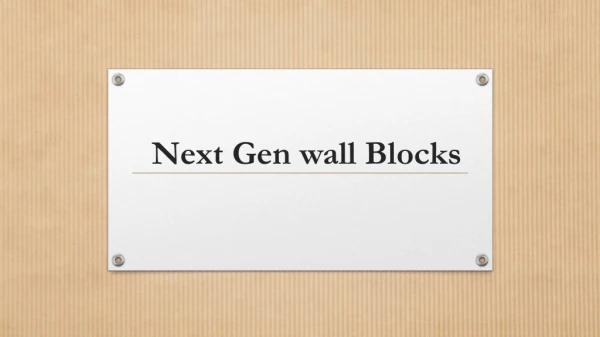 next gen wall blocks