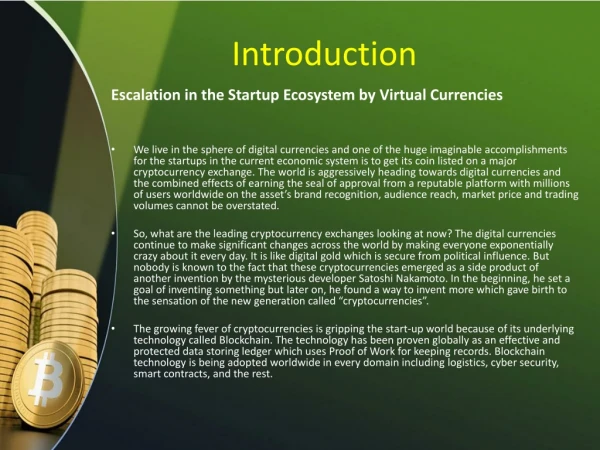 Escalation in the Startup Ecosystem by Virtual Currencies