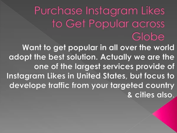 Purchase Instagram Likes to Get Popular across Globe