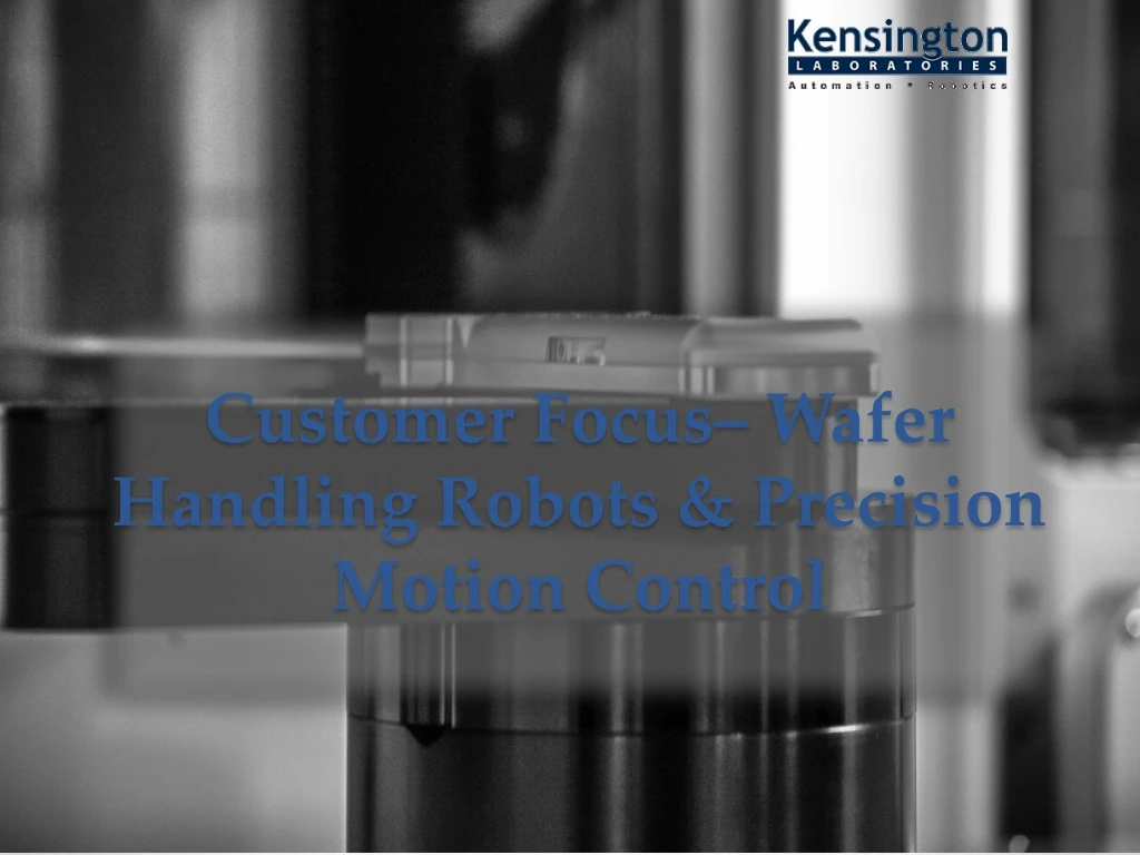 customer focus wafer handling robots precision motion control