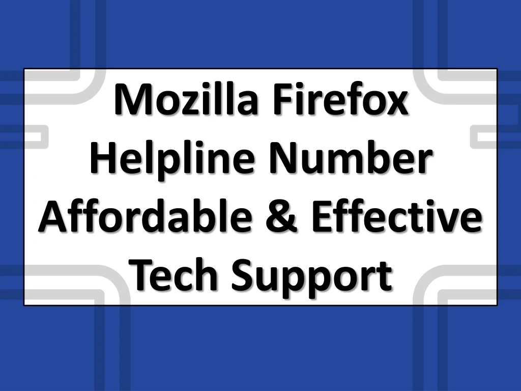 mozilla firefox helpline number affordable