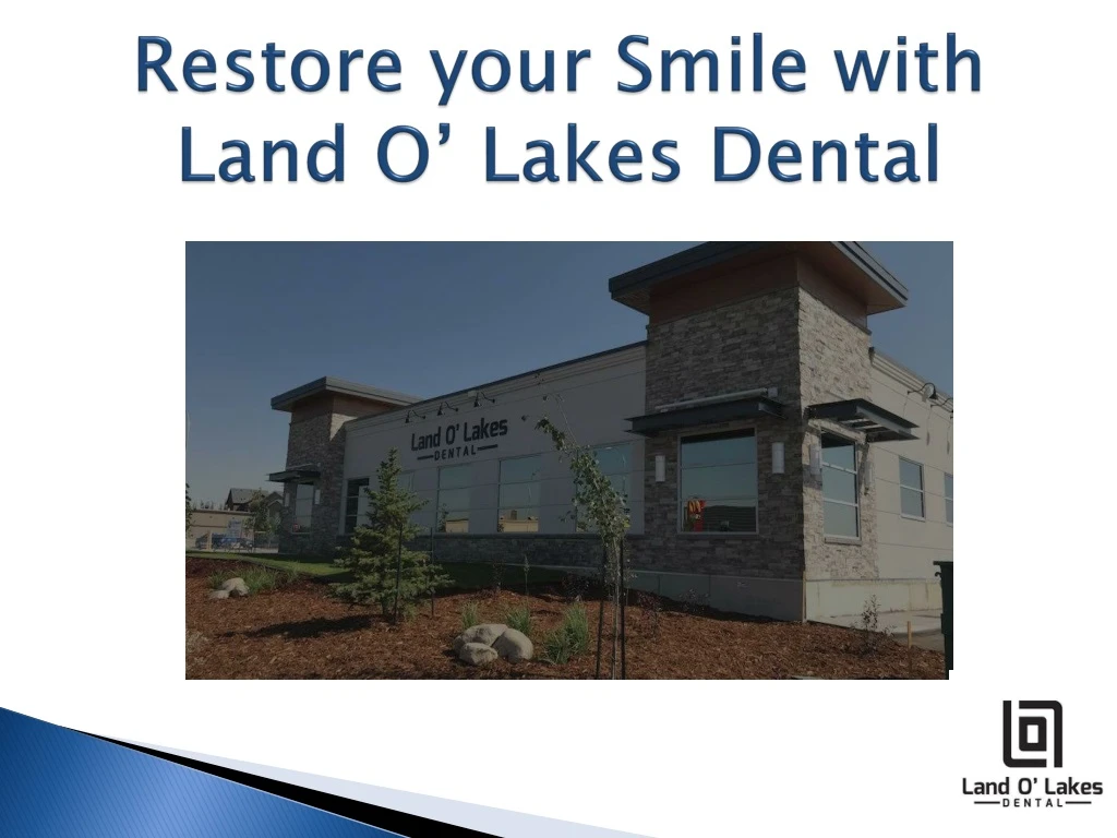 restore your smile with land o lakes dental