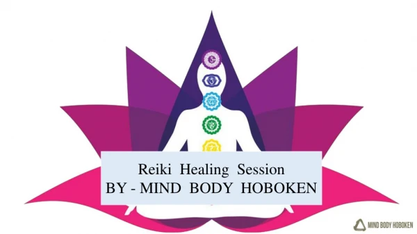 Reiki Healing Session BY - MIND BODY HOBOKEN