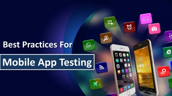 Best Practices For Mobile App Testing