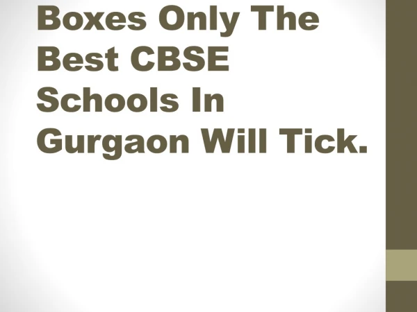 Boxes Only The Best CBSE Schools In Gurgaon Will Tick
