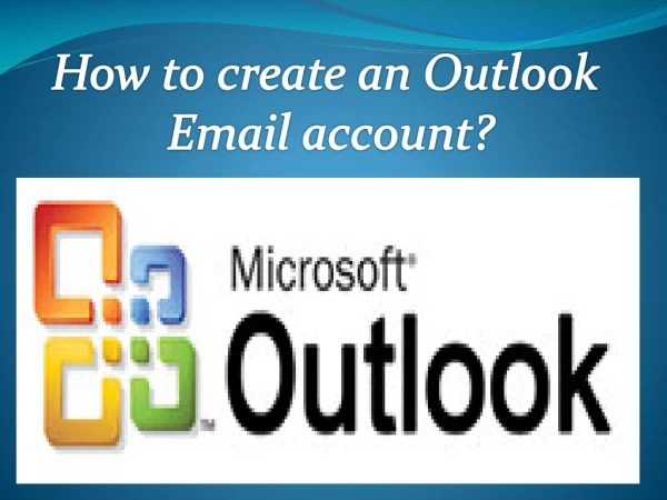 HOW TO CREATE OUTLOOK EMAIL ACCOUNT?