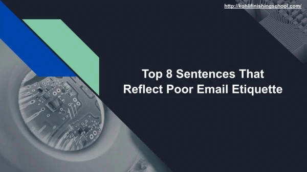Top 8 Sentences That Shows Your Unprofessional Email Etiquette