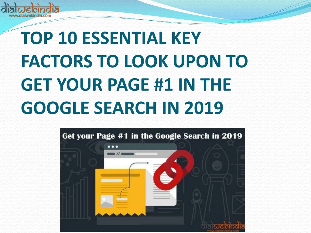 top 10 essential key factors to look upon to get your page 1 in the google search in 2019