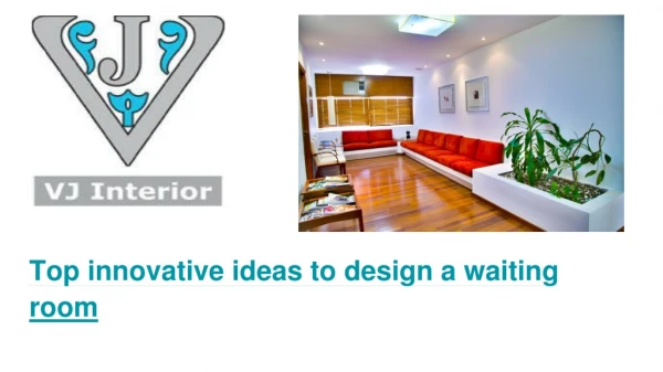 Top innovative ideas to design a waiting room