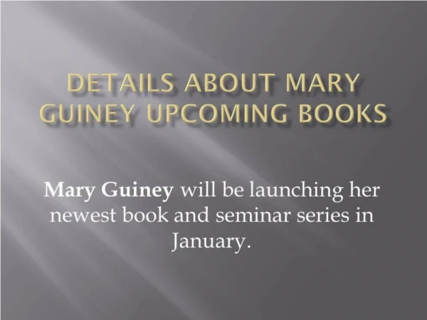 Available Mary Guiney Newest Book Launching Details