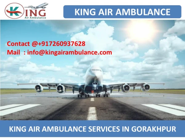 Get King Air Ambulance Services from Gorakhpur and Bokaro
