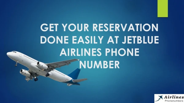 Dial JetBlue Airlines Phone Number for Flight Reservations