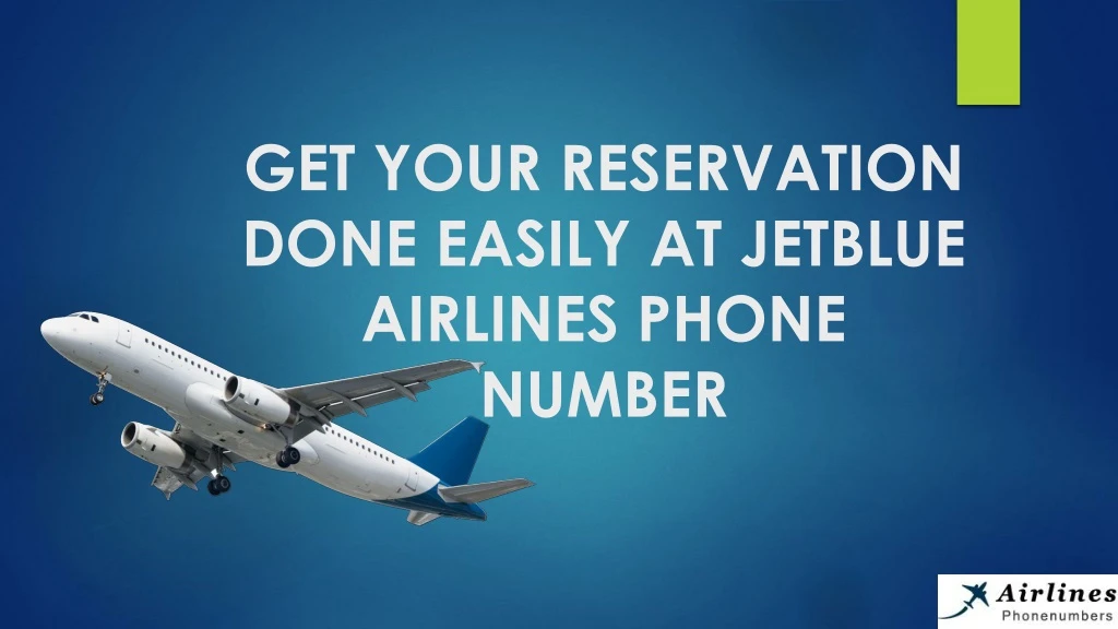 get your reservation done easily at jetblue airlines phone number