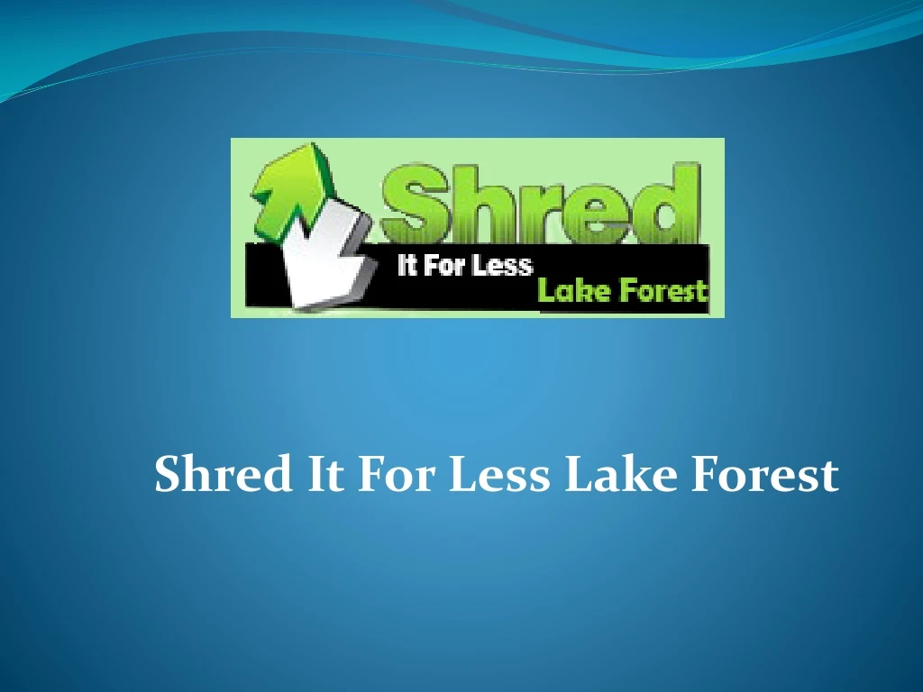 shred it for less lake forest