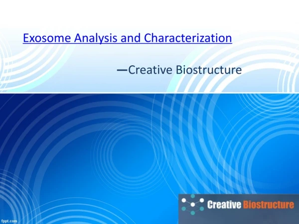 Exosome Analysis and Characterization