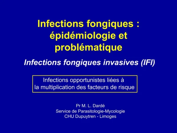 Infections fongiques : pid miologie et probl matique