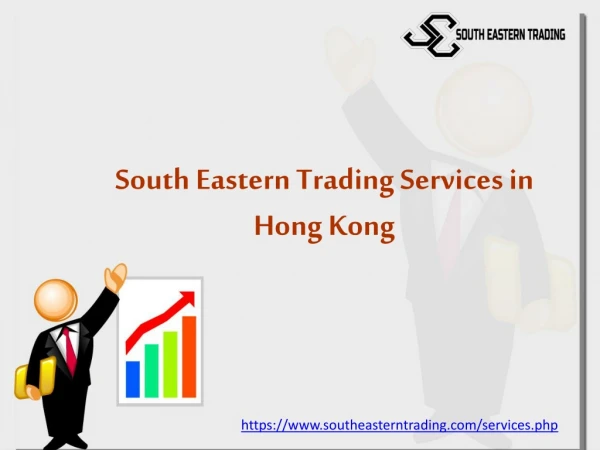 South Eastern Trading Services in Hong Kong