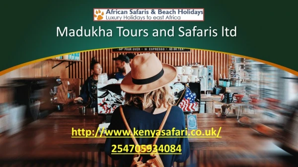 Madukha Tours and Safaris ltd