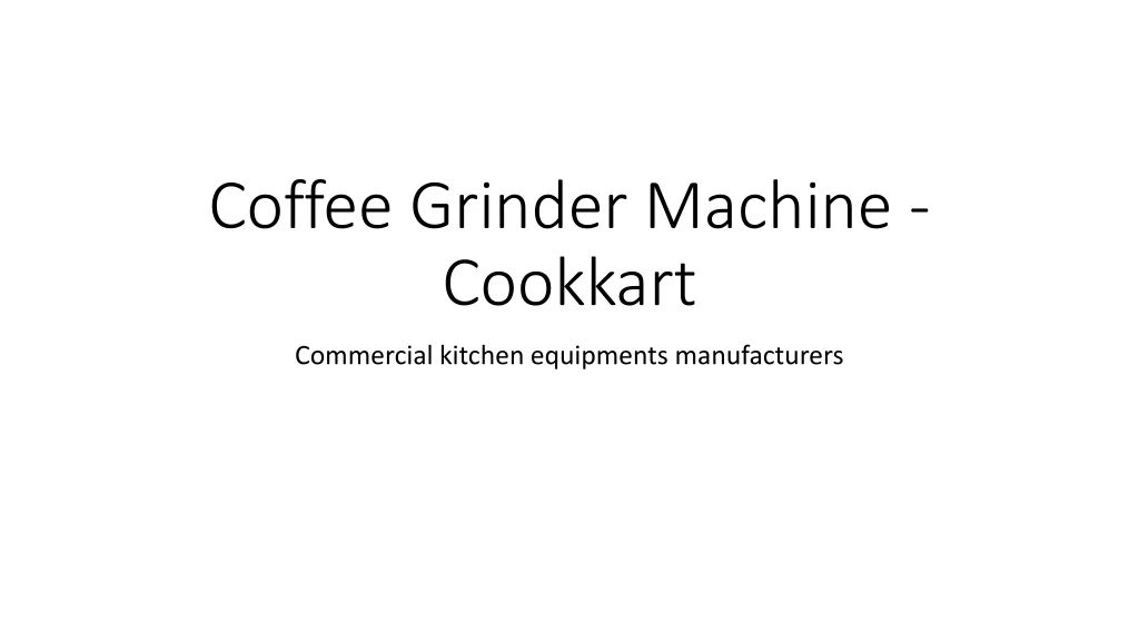 coffee grinder machine cookkart