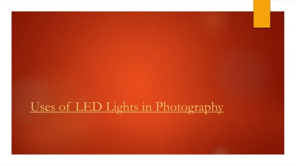 Uses of LED Lights in photography