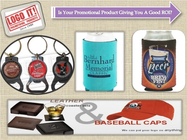 Is Your Promotional Product Giving You A Good ROI?