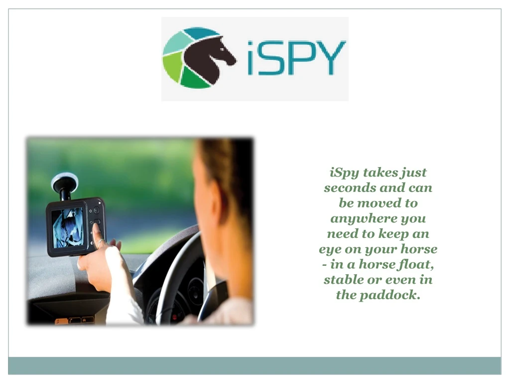 ispy takes just seconds and can be moved