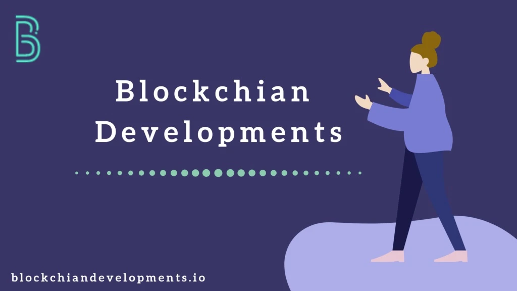 blockchian developments