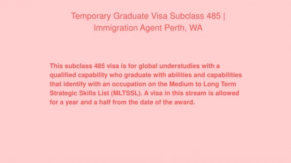 Temporary Graduate Visa Subclass 485 | Immigration Agent Perth, WA