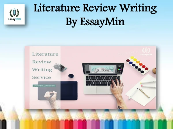 Visit EssayMin for Literature Review Writing Service