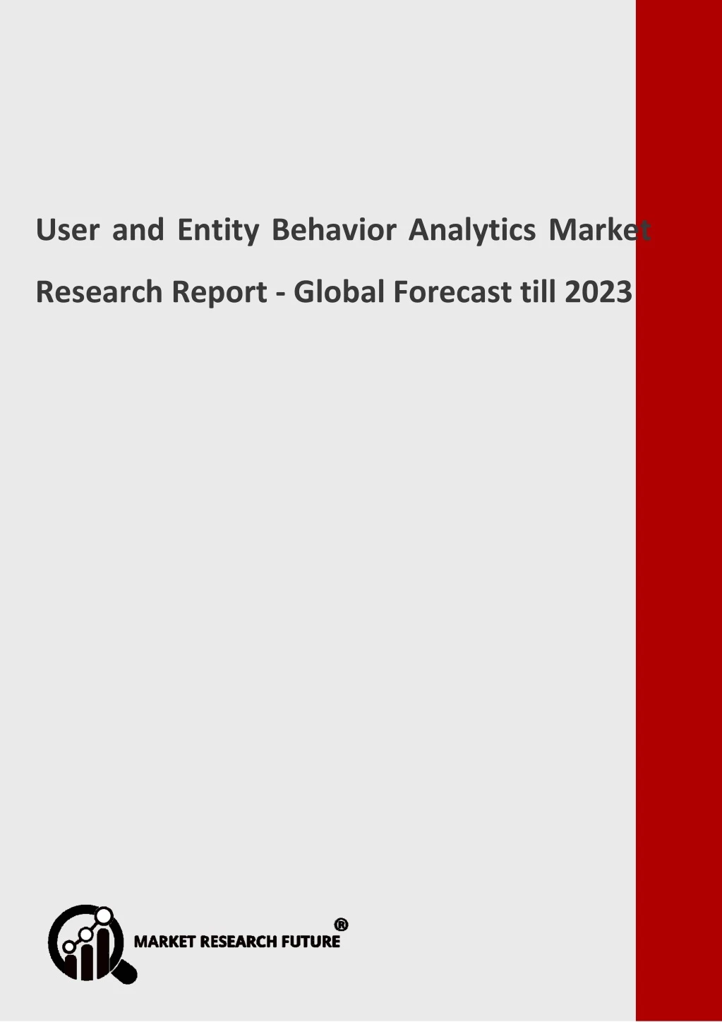 user and entity behavior analytics market