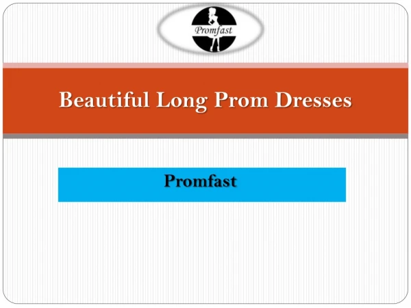 Beautiful Long Prom Dresses | PromFast